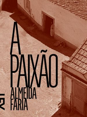 [Tetralogia Lusitana 01] • A Paixão